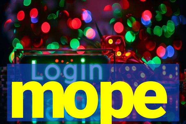 mope
