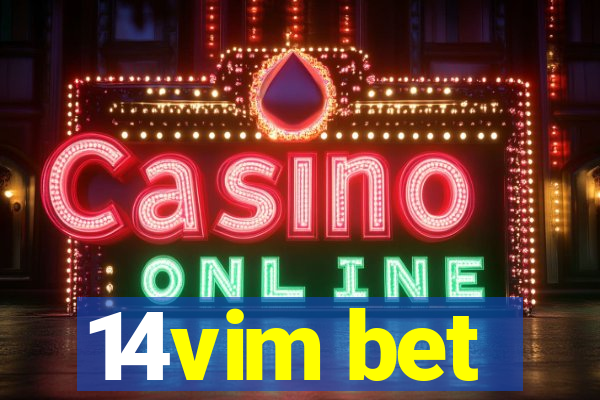 14vim bet