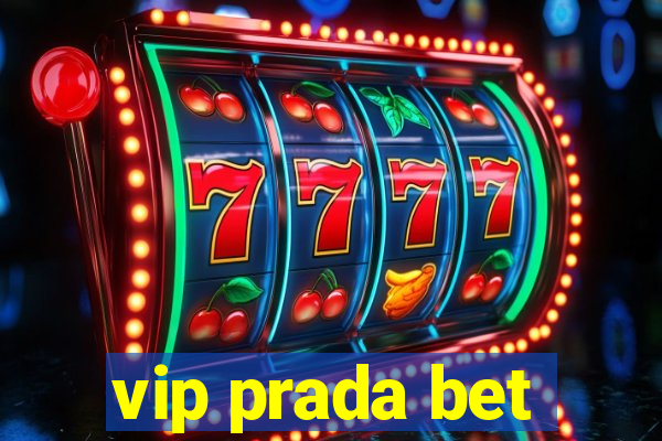 vip prada bet