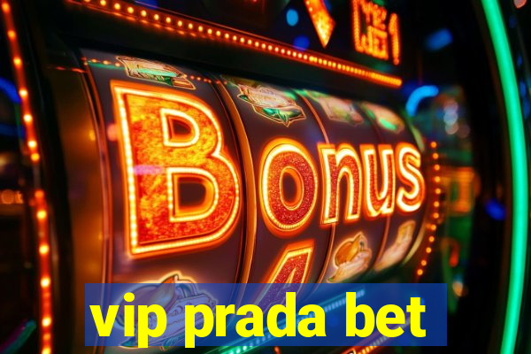 vip prada bet