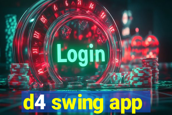 d4 swing app