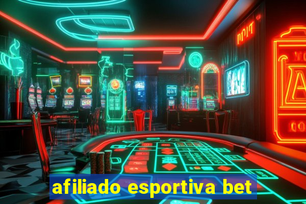 afiliado esportiva bet