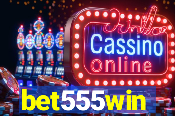 bet555win