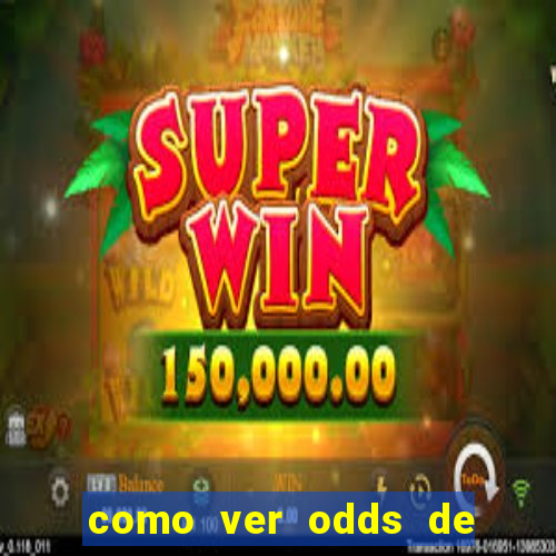 como ver odds de jogos passados