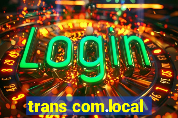 trans com.local