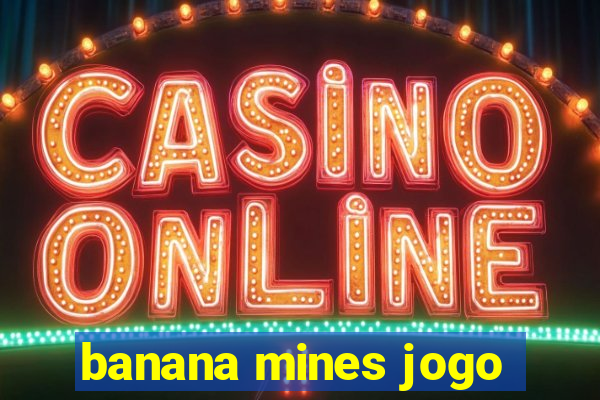 banana mines jogo