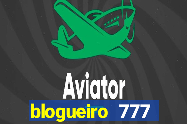 blogueiro 777 plataforma login