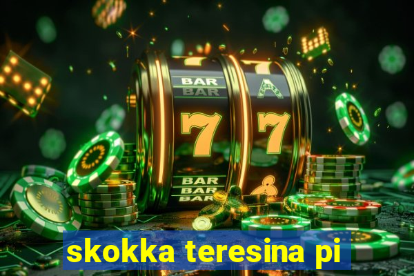 skokka teresina pi