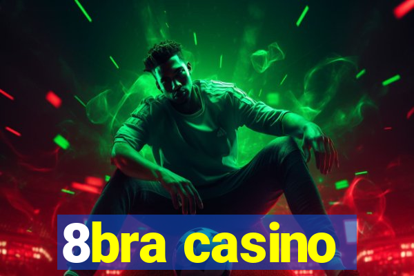 8bra casino