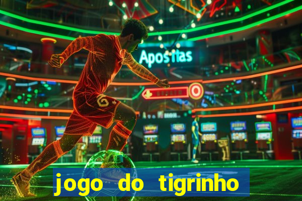 jogo do tigrinho deposito minimo 1 real