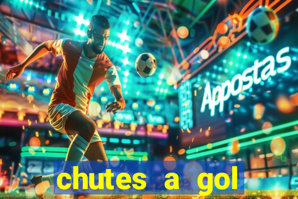 chutes a gol estrela bet