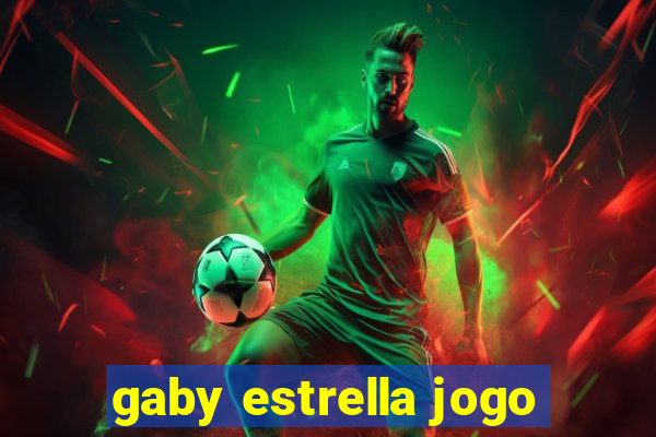 gaby estrella jogo