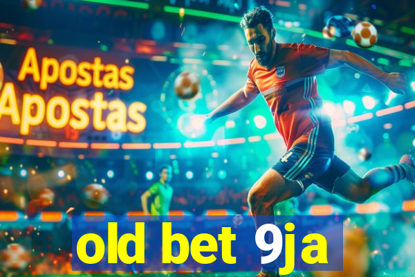 old bet 9ja