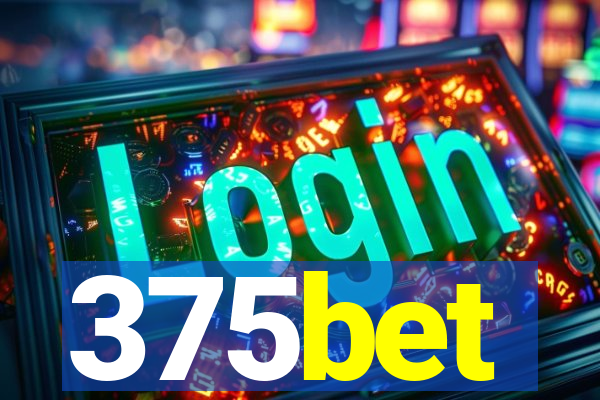375bet