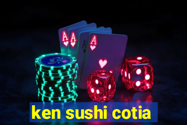 ken sushi cotia