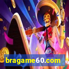 bragame60.com