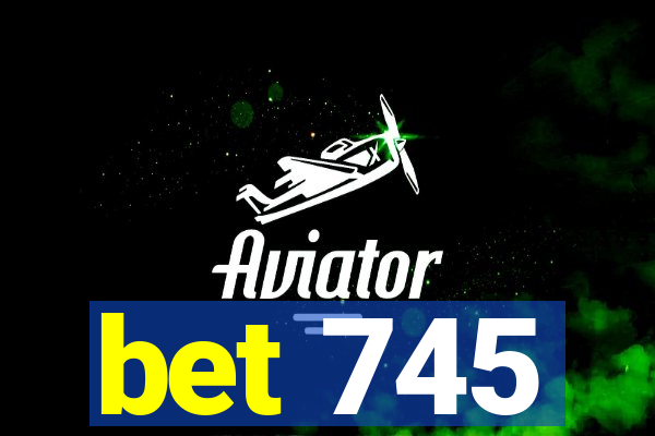 bet 745