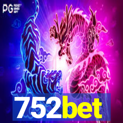 752bet