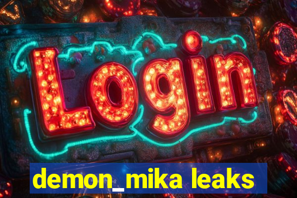 demon_mika leaks