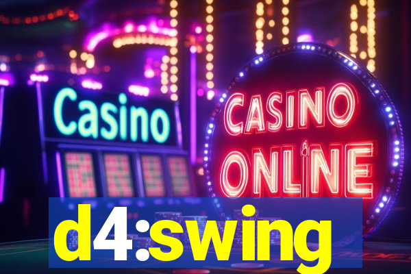 d4:swing