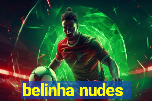 belinha nudes