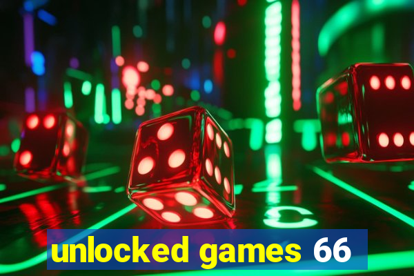 unlocked games 66