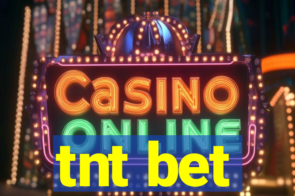 tnt bet