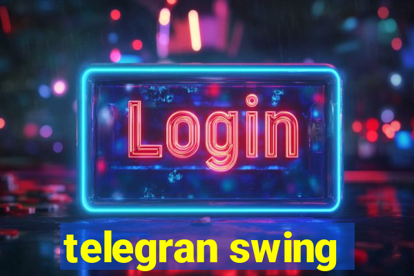 telegran swing