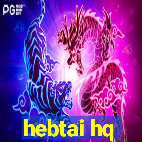 hebtai hq