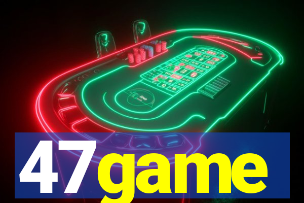 47game