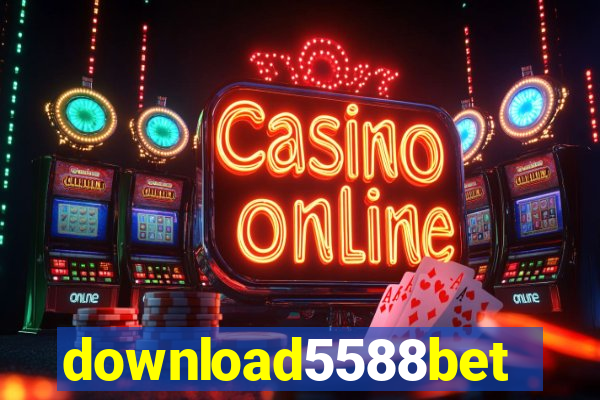 download5588bet
