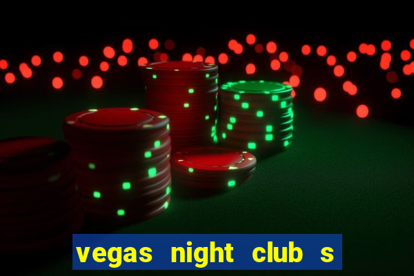 vegas night club s o louren o do sul