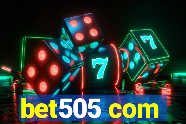 bet505 com
