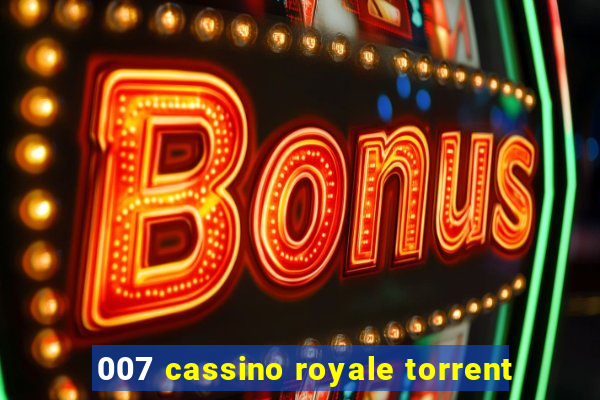 007 cassino royale torrent