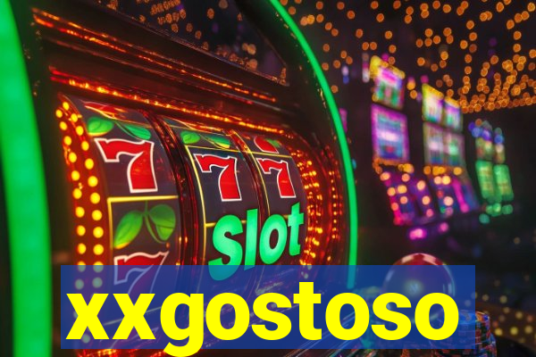 xxgostoso