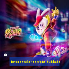 interestelar torrent dublado