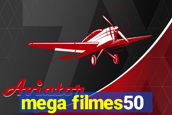 mega filmes50