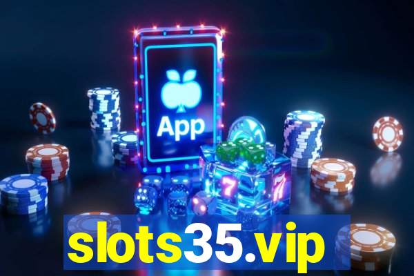 slots35.vip