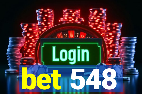 bet 548