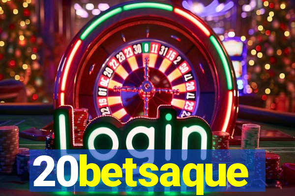 20betsaque
