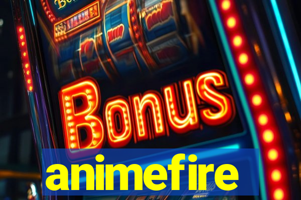 animefire
