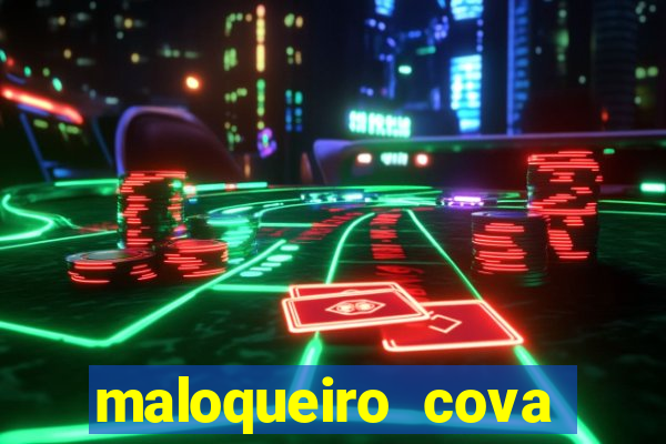 maloqueiro cova portal zacarias