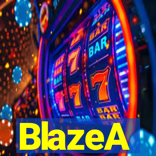 BlazeA