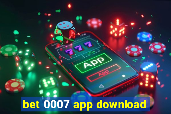 bet 0007 app download