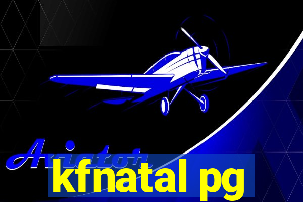 kfnatal pg