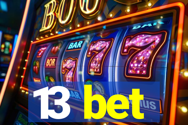 13 bet