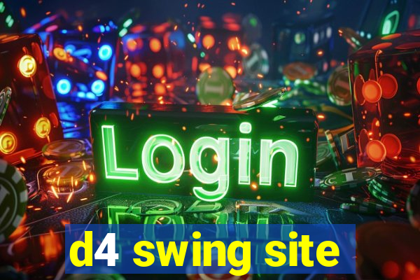 d4 swing site