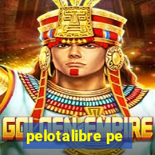 pelotalibre pe