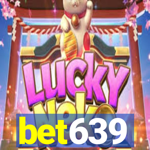 bet639