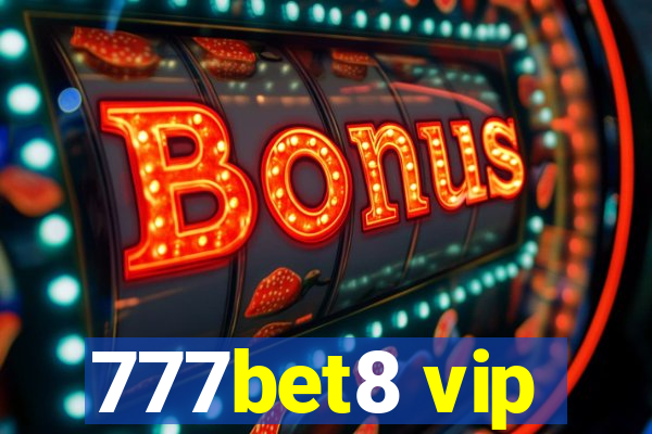 777bet8 vip